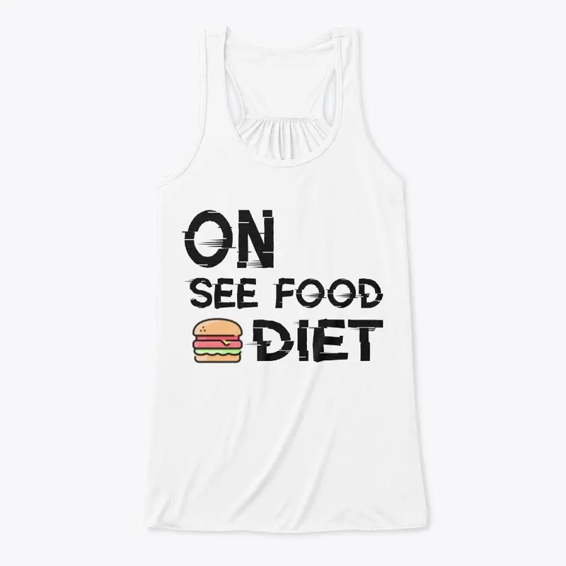 On See Food Diet Women's flowy tank top